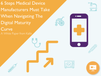 6-key-steps-medical-device-manufacturers-must-take-to-successfully-navigate-the-digital-maturity-curve-white-paper-cover