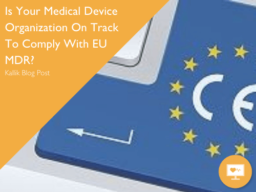 is-your-medical-device-organization-on-track-to-comply-with-eu-mdr-blog-cover
