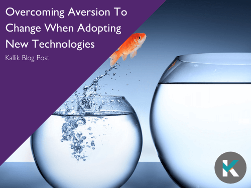 overcoming-aversion-to-change-when-adopting-new-technologies-blog-cover