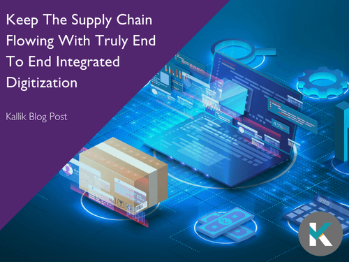 keep-the-supply-chain-flowing-with-truly-end-to-end-integrated-digitization