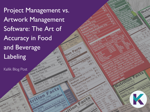 Project Management vs. Artwork Management Software in F&B Labeling